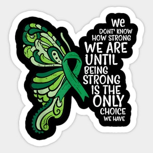 Mental Health Being Strong Only Choice Awareness Sticker